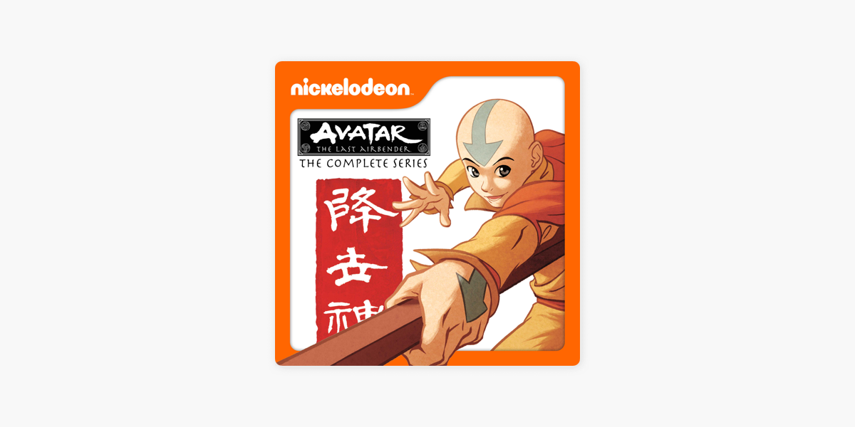 Avatar: The Last Airbender, The Complete Series on iTunes