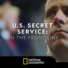 US Secret Service on the Front Line - US Secret Service: On the Front Line  artwork