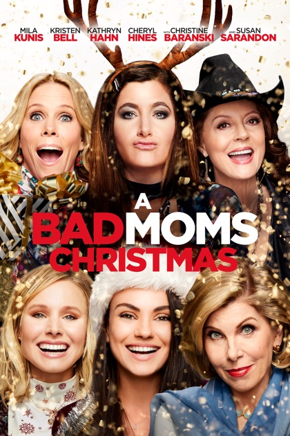 A Bad Moms Christmas Poster