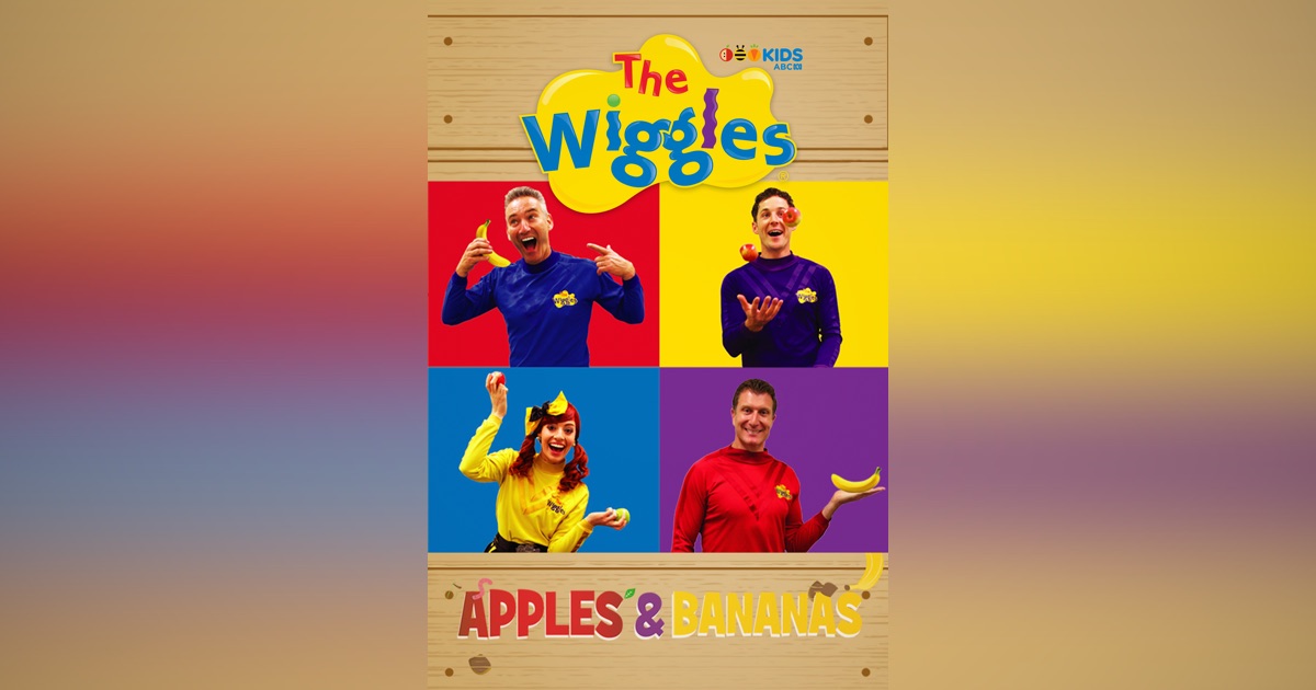 The Wiggles: Apples & Bananas on Apple TV