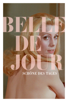 Luis Buñuel - Belle de Jour (50th Anniversary Edition) artwork