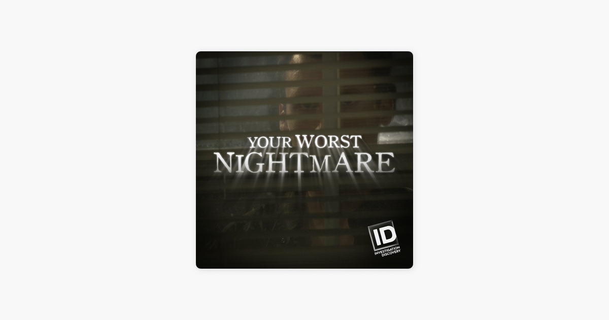 ‎Your Worst Nightmare, Season 4 on iTunes