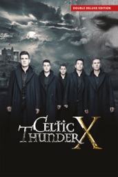 Celtic Thunder X (Double Deluxe Edition)