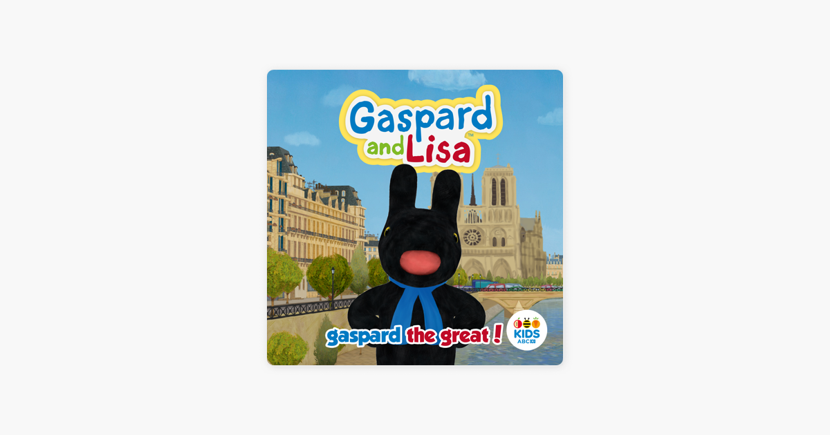 Gaspard And Lisa Gaspard The Great On Itunes