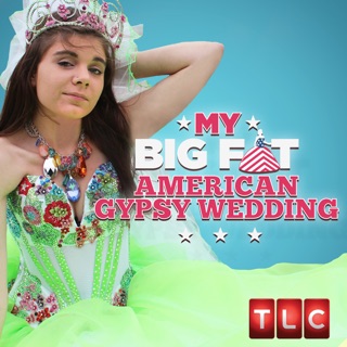 My Big Fat American Gypsy Wedding Season 6 On Itunes