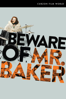 Beware of Mr. Baker - Jay Bulger