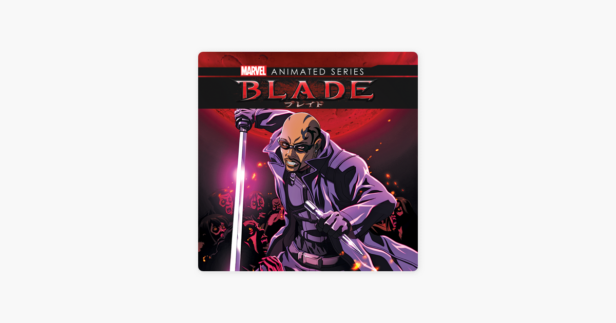 ‎Blade Anime Series, Season 1 on iTunes