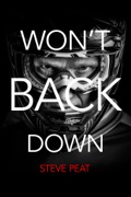 Won't Back Down: The Steve Peat Story (Sans jamais renoncer : l'histoire de Steve Peat)