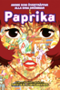 Paprika - Satoshi Kon