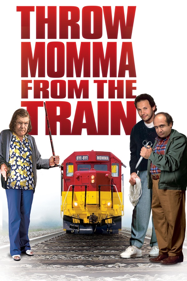 Throw Momma from the Train wiki, synopsis, reviews, watch and download