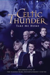 Celtic Thunder: Take Me Home