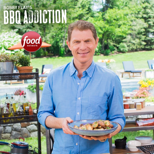 Bobby Flays Barbecue Addiction Season 4 On Itunes