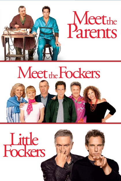 Meet the Parents + Meet the Fockers + Little Fockers - A Movie ...