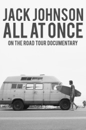 Jack Johnson: All At Once - On the Road Tour Documentary