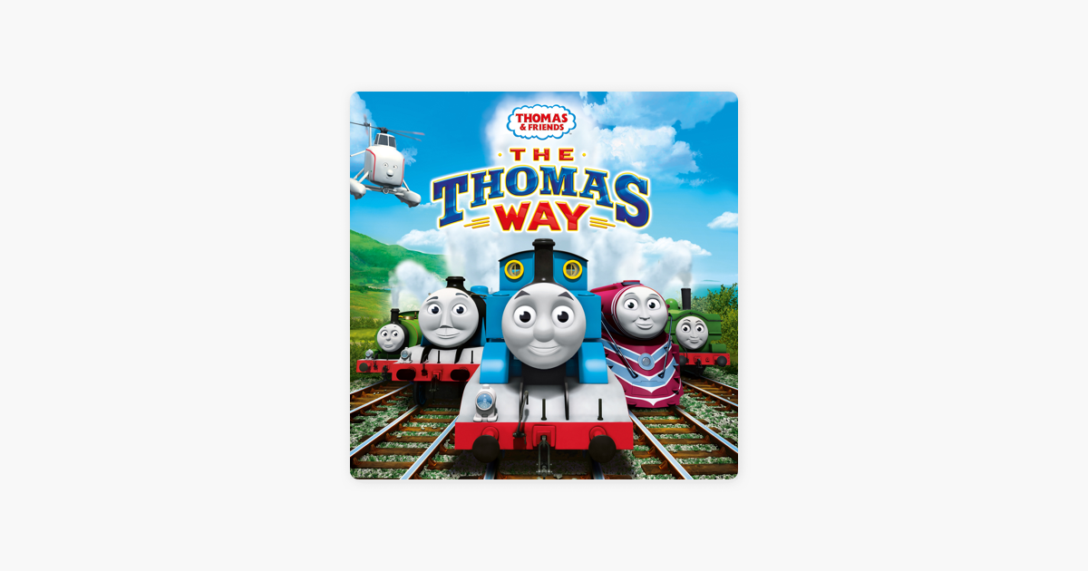 ‎Thomas & Friends, The Thomas Way on iTunes