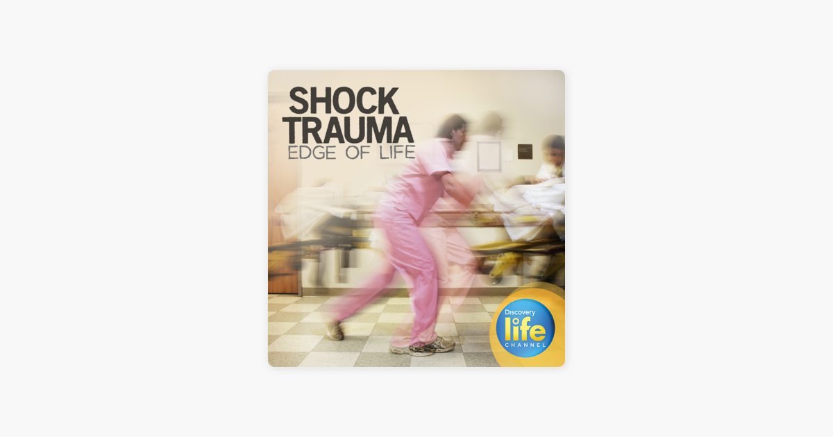 Shock Trauma Edge Of Life Season 1 On Itunes