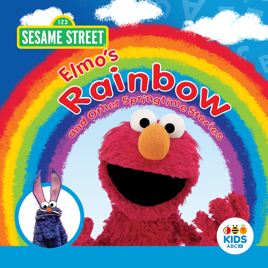 ‎Sesame Street, Elmo's Rainbow and Other Springtime Stories on iTunes