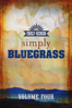Country's Family Reunion Presents Simply Bluegrass: Volume Four - Larry Black