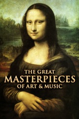The Great Masterpieces of Art & Music