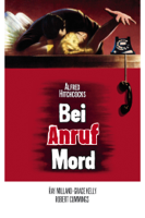 Alfred Hitchcock - Bei Anruf Mord artwork