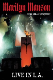 Marilyn Manson: Guns, God and Government - Live in L. A