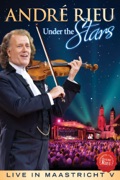 André Rieu: Under the Stars - Live In Maastricht V