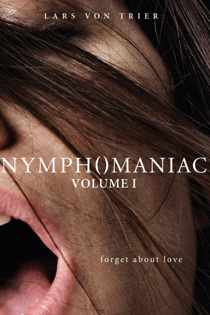 ‎Nymphomaniac: Volume I on iTunes