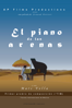 El Piano De Las Arenas - Arnaud Petitet