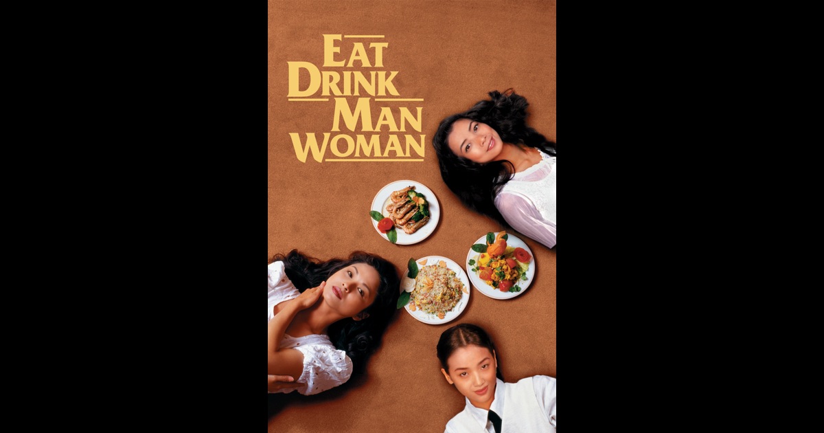 eat drink man woman essay Summary: tao chu is a widower, dictatorial father, and master chefhis taste buds no longer work and he relies on his assistant wen to tell him whether a dish is eye-watering or mouthwatering all three of his daughters still live at home, much to their dismay. eat drink man woman essay Summary: tao chu is a widower, dictatorial father, and master chefhis taste buds no longer work and he relies on his assistant wen to tell him whether a dish is eye-watering or mouthwatering all three of his daughters still live at home, much to their dismay.