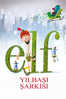 Elf: Buddy's Musical Christmas - Mark Caballero & Seamus Walsh