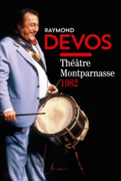 Raymond Devos, Christian Chevreuse, Raymond Devos: Théatre Montparnasse 1982