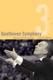The Beethoven Symphonies - Symphony No. 3