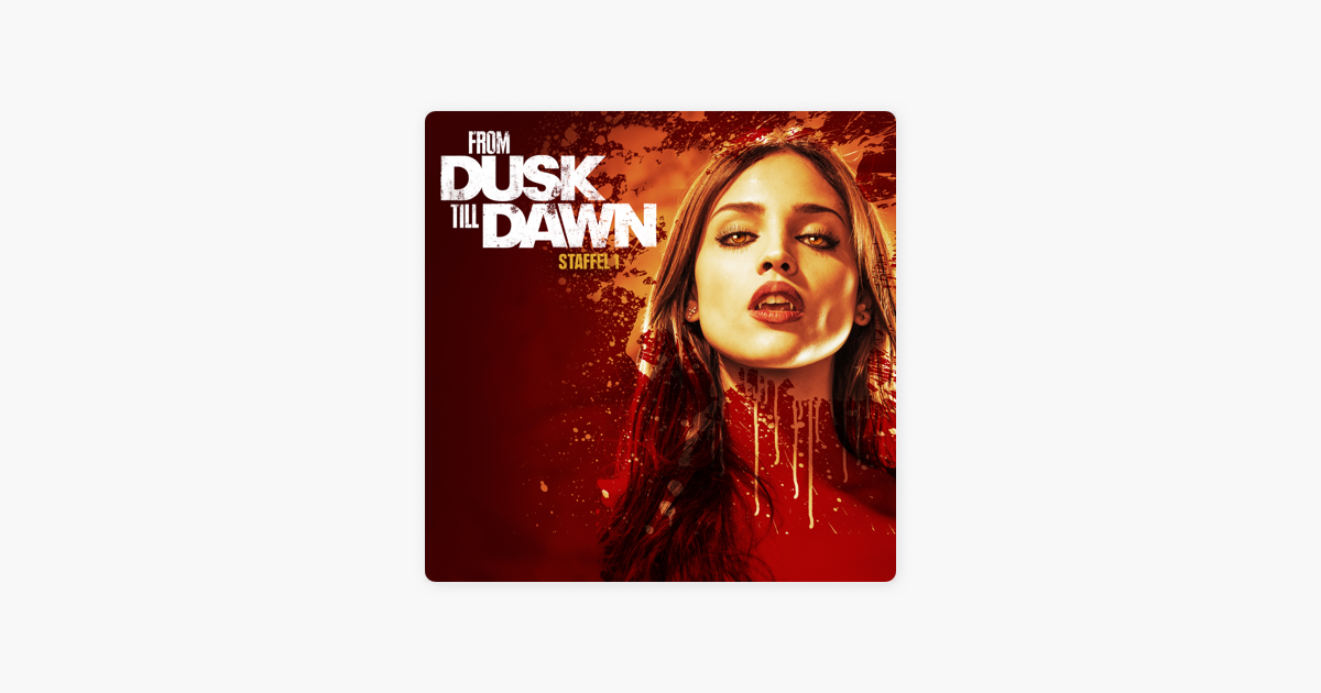 From Dusk Till Dawn Staffel 4 From Dusk Till Dawn Staffel 4