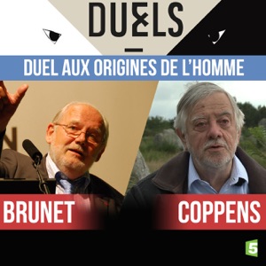 Brunet / Coppens, duel aux origines de l'homme - Episode 1