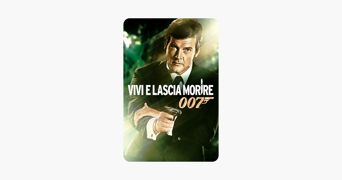 Agente 007 - Vivi E Lascia Morire