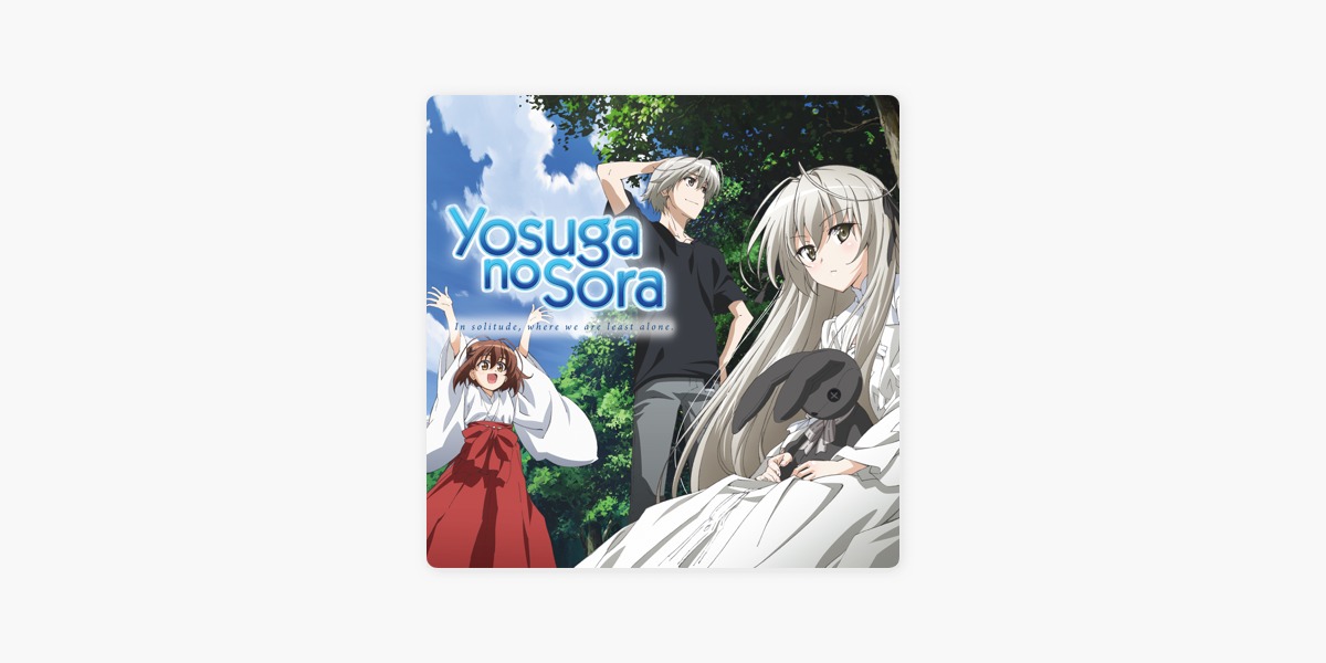 Yosuga no Sora: In Solitude, Where We Are Least Alone, Season 1 on iTunes