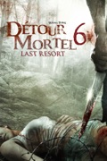 Détour Mortel 6: Last Resort
