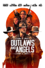 Outlaws and Angels - J.T. Mollner