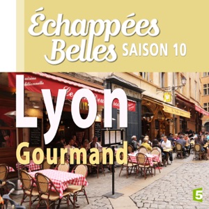 Lyon gourmand - Episode 1