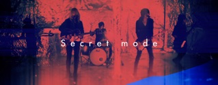 Secret mode