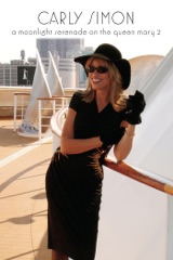 Carly Simon: A Moonlight Serenade On the Queen Mary 2