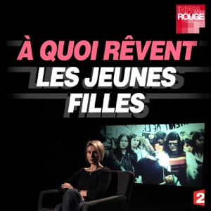 A quoi rêvent les jeunes filles ? - Episode 1