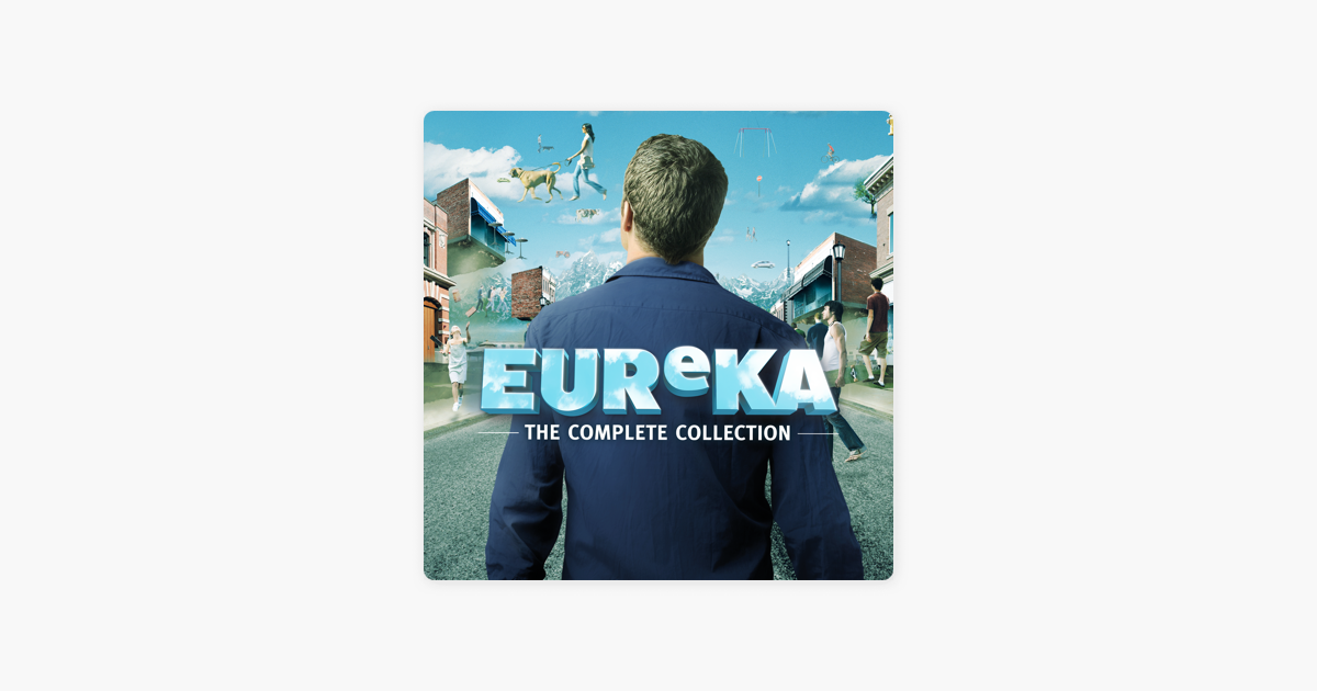 Eureka, The Complete Collection on iTunes
