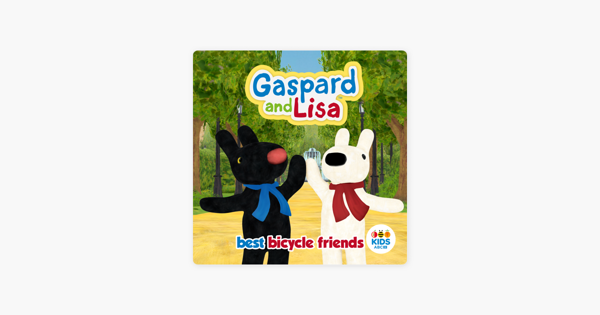 Gaspard And Lisa Best Bicycle Friends On Itunes