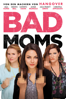 Bad Moms - John Lucas & Scott Moore