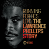 Running for His Life: The Lawrence Phillips Story - Running for His Life: The Lawrence Phillips Story