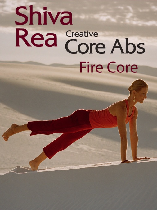 Shiva Rea: Creative Core Abs: Fire Core - Apple TV