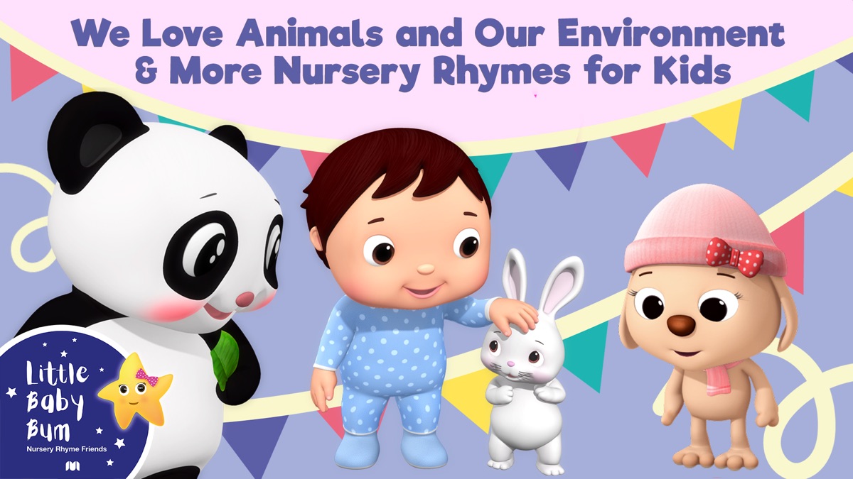 Little Baby Bum - We Love Animals and Our Environment & More Nursery Rhymes  for Kids | Apple TV