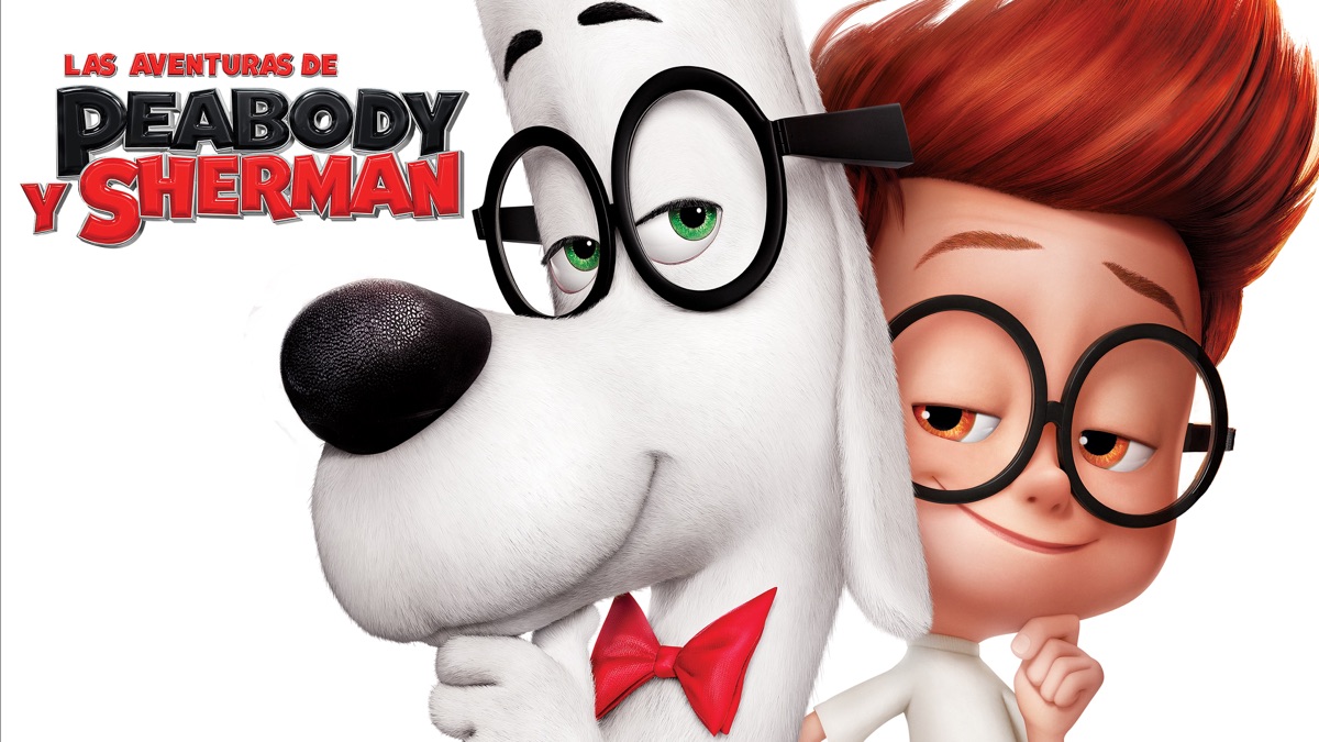 Las aventuras de Peabody y Sherman | Apple TV