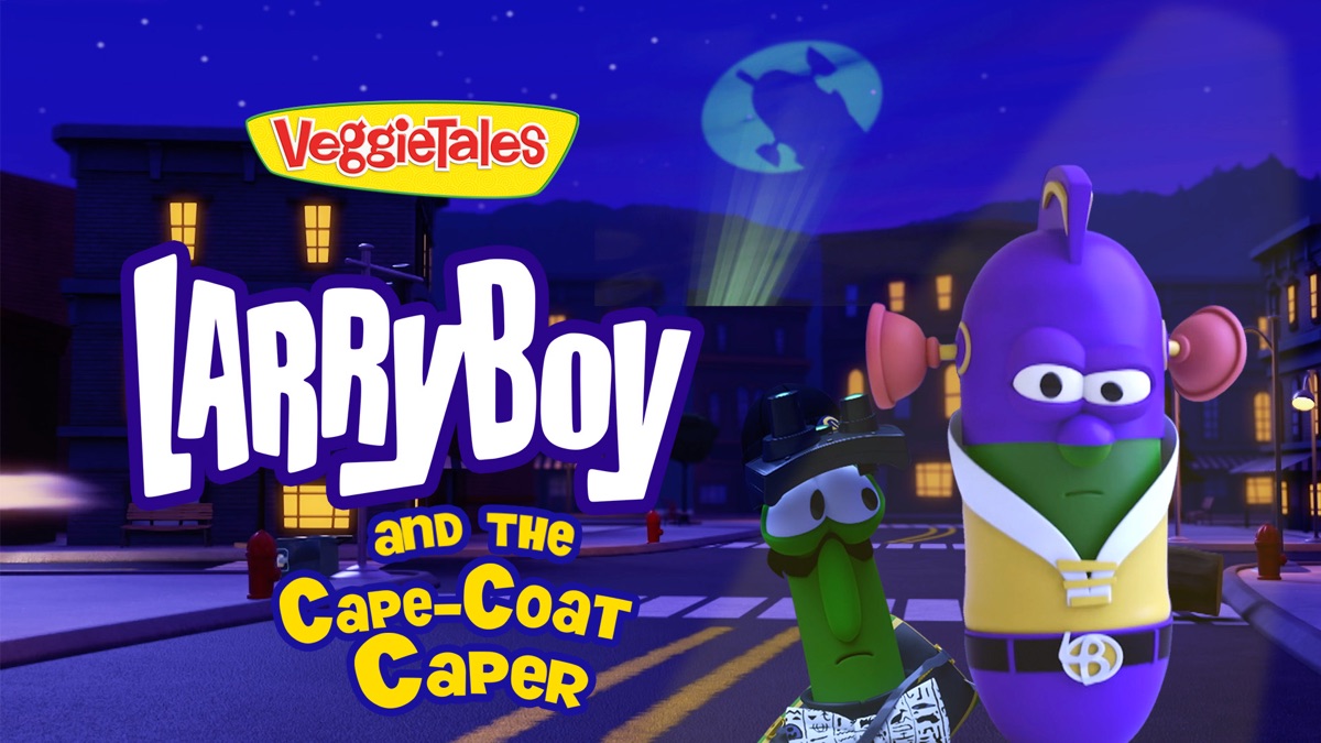 LarryBoy and the Cape-Coat Caper - Apple TV